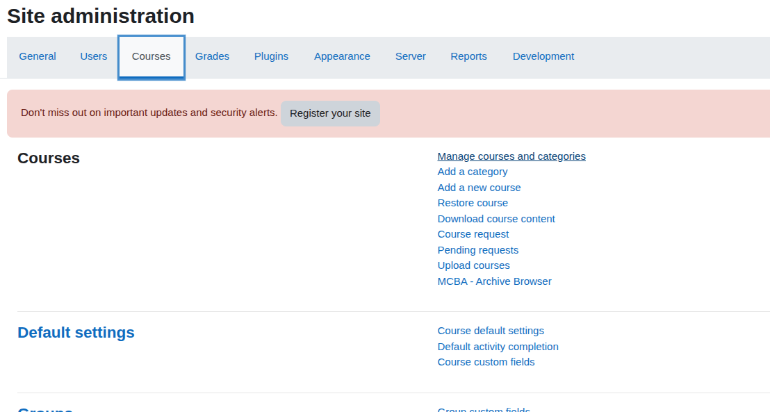 Site administration page with a warning to register the site and a list of course management options