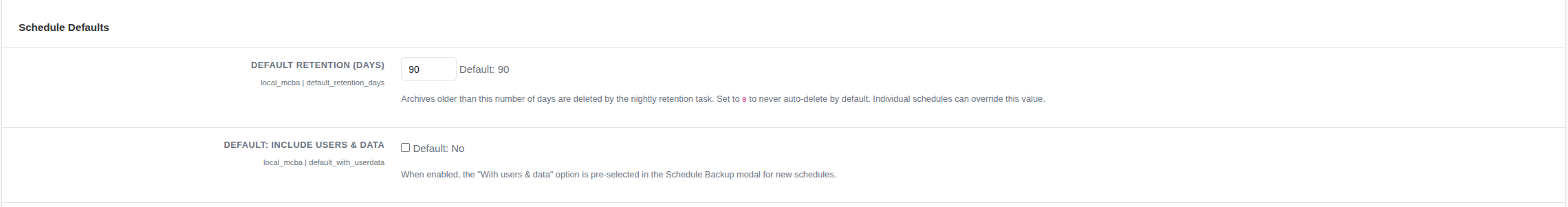 Scheduled defaults settings with retention days and rollover trigger values